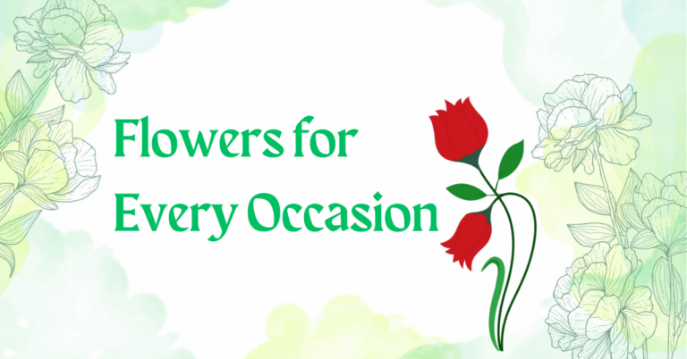 Flowers for Every Occasion