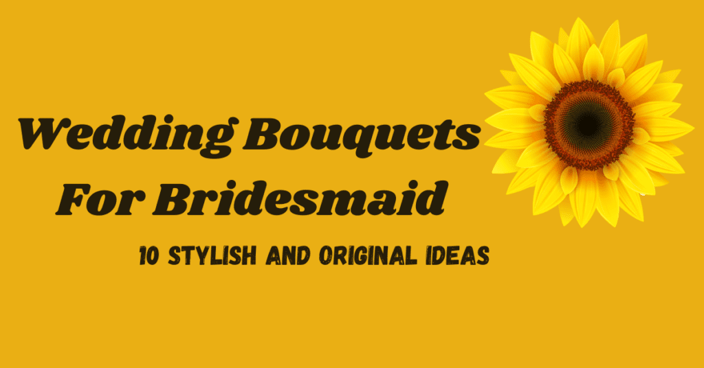 Wedding Bouquets For Bridesmaids