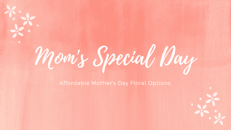Affordable Mother's Day Floral Options